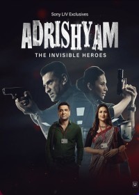 Adrishyam The Invisible Heroes (2024) Hindi Season 01 Complete Web Series  full movie
