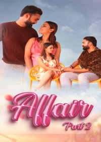 Affair (2024) Wow Entertainment Season 01 Part 02 EP03T04 UnCut WEB Series full movie