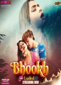 Bhookh (2024) Hindi Season 01 Episodes 02 Moodx WEB Series  full movie