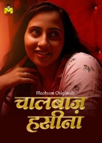 Chaal Baaz Haseena (2024) Hindi Season 01 Episodes 01-02 UnCut Mastram WEB Series full movie