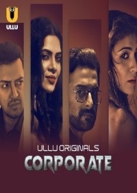 Corporate (2024)  S01 Hindi ULLU WEB Series full movie