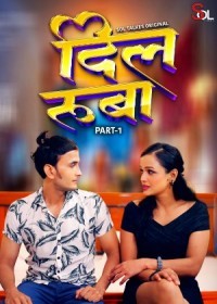 Dil Ruba (2024) Hindi Season 01 Episodes 01-02 SolTalkies WEB Series full movie