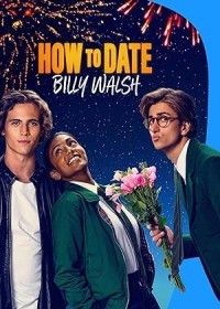 How to Date Billy Walsh (2024) English full movie